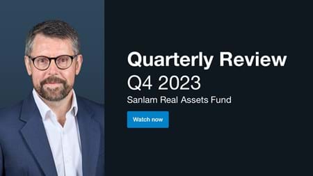 Sanlam Real Assets Fund Quarterly Review - Q4 2023 news detail image